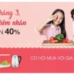 MỪNG NGÀY 8 – 3, VIỆC BẾP THÊM NHÀN, ƯU ĐÃI ĐẾN 40%