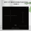 Bếp 3 từ Bosch HMH.PVJ611FB5E - Serie 6 giá rẻ tại Tân Bình