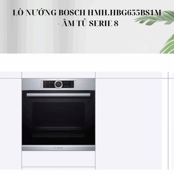Lò nướng Bosch HMH.HBG655BS1M - Âm tủ Serie 8 giá rẻ
