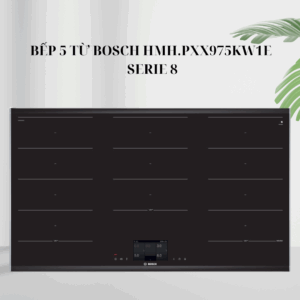 Bếp 5 từ Bosch HMH.PXX975KW1E - Series 8 giá rẻ tại Tân Bình
