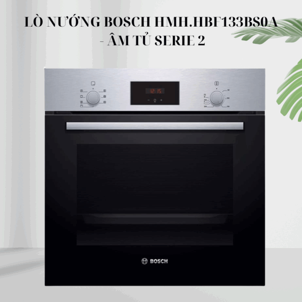 Lò nướng Bosch HMH.HBF133BS0A - Âm tủ Series 2 giá rẻ
