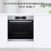 Lò nướng Bosch HMH.HBG633BS1A - Âm tủ Series 8 giá rẻ