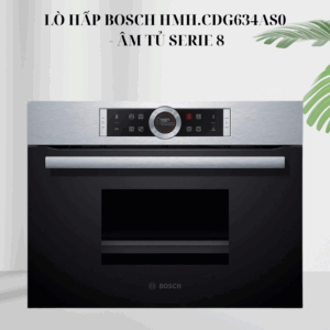 Lò hấp Bosch HMH.CDG634AS0 - Âm tủ Series 8 giá rẻ
