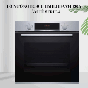 Lò nướng Bosch HMH.HBA534BS0A - Âm tủ Series 4 giá rẻ