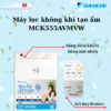 Máy lọc không khí MCK555AVMVW - Daikin giá rẻ tại Tân Bình