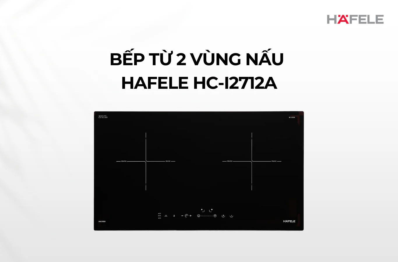 Bếp từ 2 vùng nấu HC-I2712A